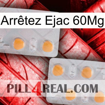 Arrêtez Ejac 60Mg 25